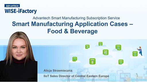 WISE-iFactory_3.2 Smart Manufacturing Application Cases - F&B